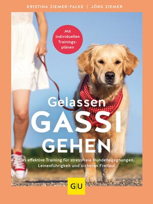 cover image of Gelassen Gassi gehen